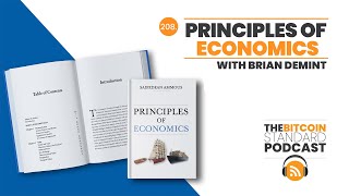 208. Principles of Economics - a discussion with Brian Demint