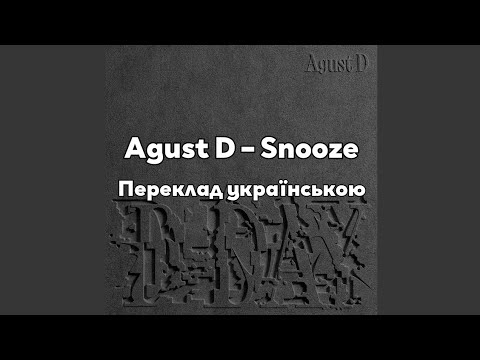 [UA SUB/Переклад] Agust D – Snooze (feat. Ryuichi Sakamoto & Woosung)