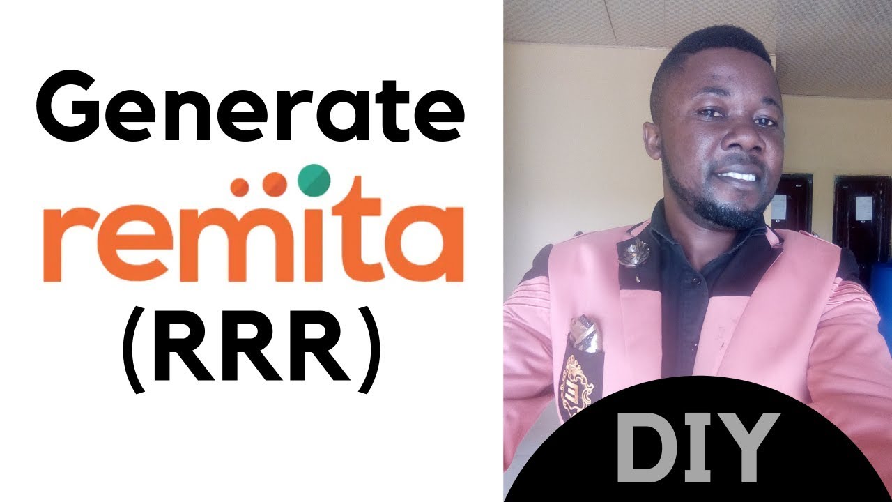 How To Generate RRR (Remita Retrieval Reference) 2019