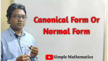 Normal Form Or Canonical Form
