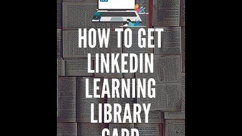How to Get Linkedin Learning Library card  #Linkedin