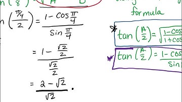 Example Simplify tan(Pi/8) Using Half Angle Formulas