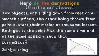 Two objects one sliding down from rest on a smooth surface, the other being thrown...• Q&A • HOTD.