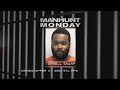 Manhunt Monday
