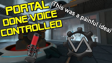 How I Beat Portal With ONLY My Voice