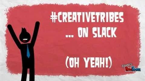 #CreativeTribes Tribe-Building Community on Slack