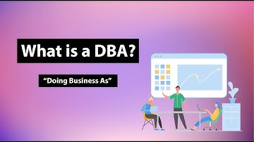 DBA Breakdown: The Essential Guide to 