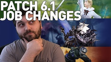 BUFFS GALORE! - FFXIV Patch 6.1 Job Changes