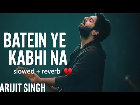 Batein Ye Kabhi