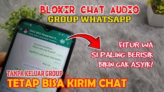 Cara Blokir Chat Audio Grup WA Tanpa Keluar WhatsApp Group | BKD tutorials