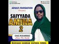 Sabuwar Kasidar Saiyada Amina Kashi Na 2 Kannywood Bideshinibohug Arewa Music Yarasulallahﷺ