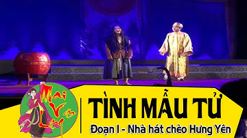 Sân Khấu Chèo: Tình Mẫu Tử - Đoạn 1 | Nhà hát chèo Hưng Yên