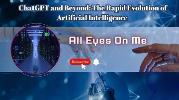 ChatGPT and Beyond: The Rapid Evolution of Artificial Intelligence