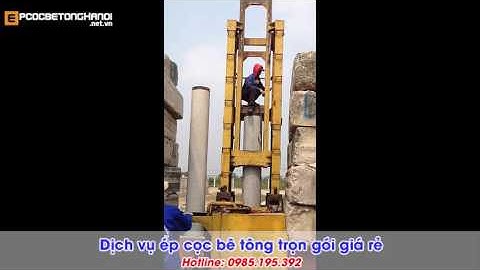 Giá máy ép cọc bê tông máy ép Neo và máy ép Tải