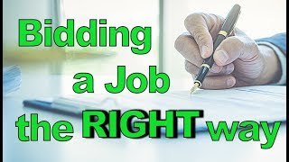 How to Bid a Job the RIGHT Way