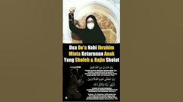 Dua Doa Nabi Ibrahim Minta Keturunan Anak Yang Sholeh & Rajin Shalat #shorts #doaistri