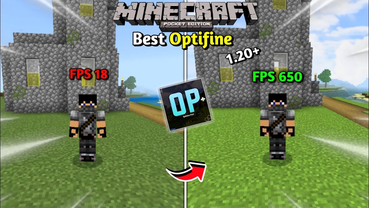 Top 3 Best Optifine For Minecraft PE 1.20