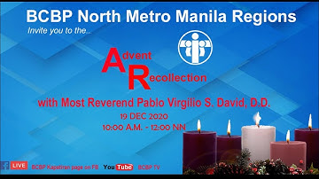 Advent Recollection by  Most Rev.  Bishop Pablo Virgilio David, DD