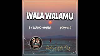 Download Lagu WALA,WALAMU_COVER MP3 Download Lagu WALA,WALAMU_COVER MP3