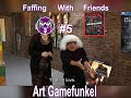 Faffing with friends 5  art gamefunkel