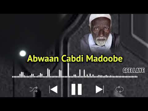 Abwaan Cabdi Madoobe Gabay Googoos Ah