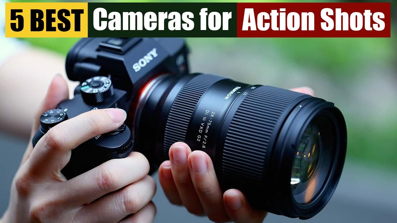 Best Cameras For Action Shots Best Cameras for Action Shots of 2025 [Updated] - YouTube