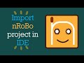 How to Import nRoBo project in an IDE? | #nRoBo #testautomationframework