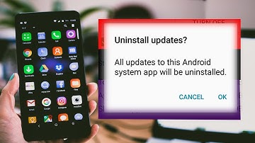 How to Uninstall App Updates on Android | Do It Yourself.