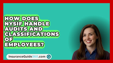 How Does NYSIF Handle Audits and Classifications of Employees? -  InsuranceGuide360.com