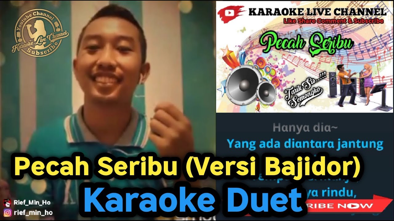PECAH SERIBU (Versi Bajidor) Karaoke Duet Bersama Rief Min Ho YouTube