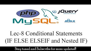 Lec-8 Conditional Statements IF ELSE ELSEIF and Nested IF in PHP | PHP Tutorial Hindi/Urdu