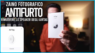 Apple Airtag Antifurto per zaino fotografico: Come rimuovere lo speaker