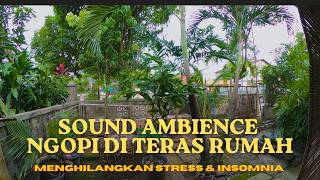 POV Ngopi di Teras Kampung: Suara Ayam, Burung & Anak Sekolah - 1 Jam Sound Ambience untuk nostalgia