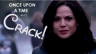 Once Upon a Time Crack! - Darkness On The Edge Of Town [4x12]