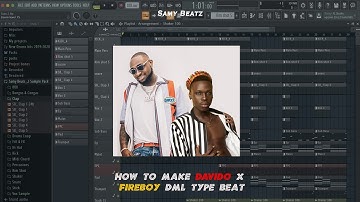 How To Make Davido x Fireboy DML Type Beat | Fl Studio 20 Tutorial
