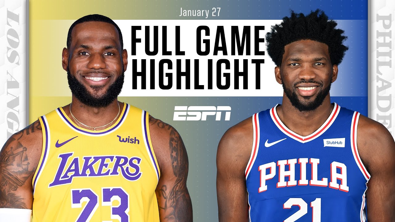 Los Angeles Lakers Vs Philadelphia 76ers Full Game Highlights Nba On Espn Youtube