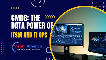 The power of CMDB for ITSM processes and IT operations