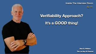 The Verifiability Approach: Why It Matters | Inside the Interview Room Episode #51 | The Lie Guy ®