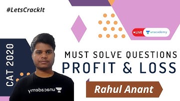 Must Solve Questions for CAT 2020 | Profit & Loss | Rahul Anant | Live on Unacademy CATalyst