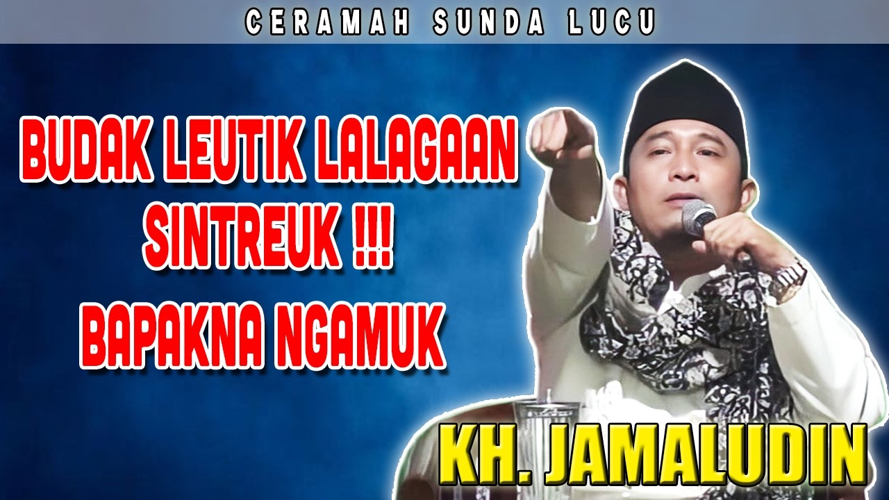 Ceramah lucu KH. Jamaludin Pandeglang