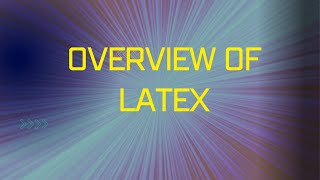 Overview of latex|latex|CTAN|Lamport TeX|LaTeX command syntax