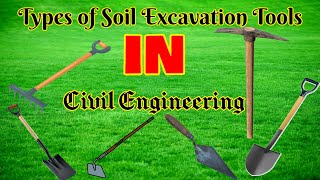 Digging Deeper: An Overview of the Different Types of Soil Excavation Tools