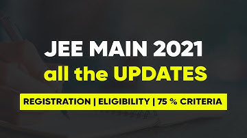 JEE Main 2021 Updates | All Session Dates Announced | Registration Started | 75 % Criteria #shorts