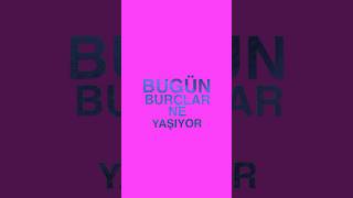 Bugün burçlar ne yaşıyor 22 Nisan Çarşamba #horoscope #burçlar #ikizlerburcu #keşfet