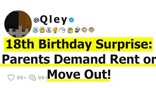 18th Birthday Surprise: Parents Demand Rent or Move Out!