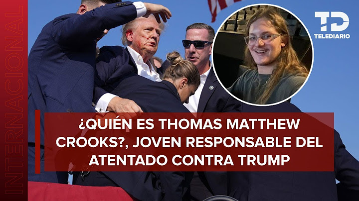 Quién es Thomas Matthew Crooks, joven identificado como responsable del atentado contra Trump