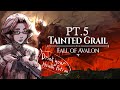 [Tainted Grail: Fall of Avalon] I dream of home ownership... PT 5