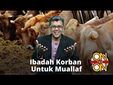 Ibadah Korban Untuk Mualaf | On Tak On Ep 88