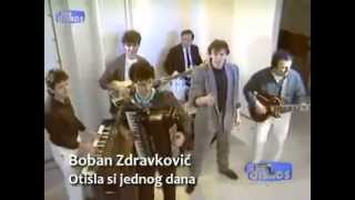 Video thumbnail of "Boban Zdravkovic - Otisla si jednog dana - (Official video)"