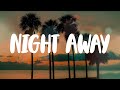 A1 x J1 - Night Away (Lyric Video)